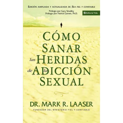Co Sanar Las Heridas de la Adicci Sexual - Paperback