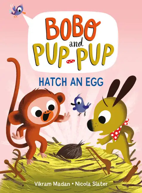 Hatch an Egg (Bobo and Pup-Pup): (A Graphic Novel) - Hardcover