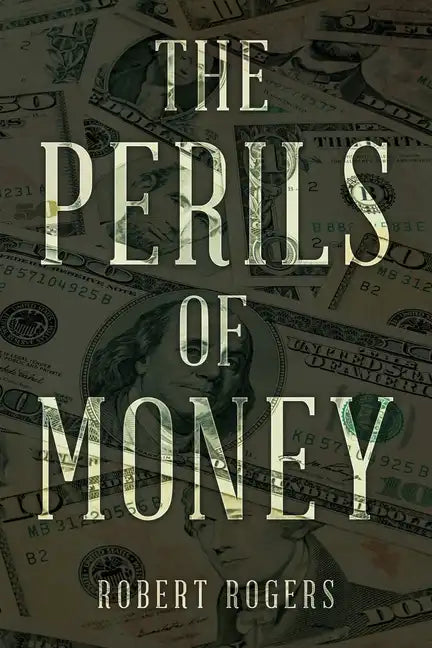 The Perils of Money - Paperback