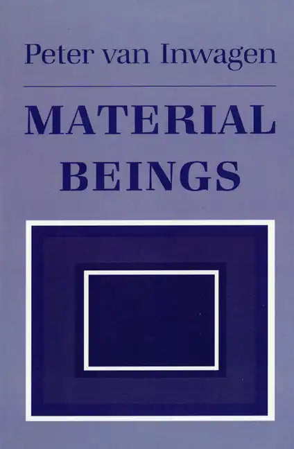 Material Beings: The Crucial Balance, Second Edition, Revised - Paperback