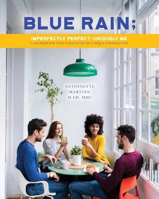 Blue Rain; Imperfectly Perfect but Uniquely Me: Imperfectly Perfect; Uniquely Me - Paperback