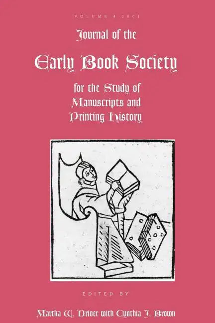 Journal of the Early Book Society: For the Study of Manuscripts and Printing History - Paperback