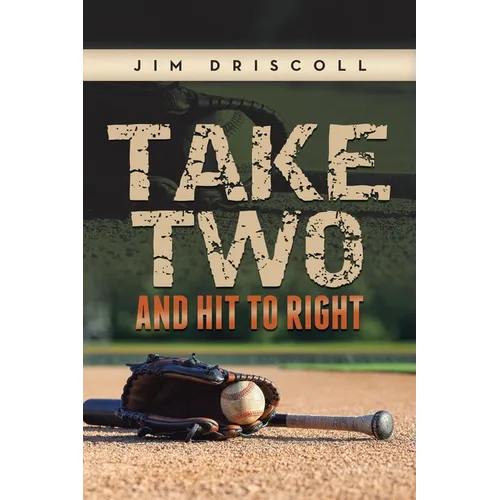 Take Two and Hit to Right - Paperback