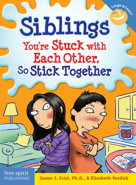 Siblings: You're Stuck with Each Other, So Stick Together - Paperback