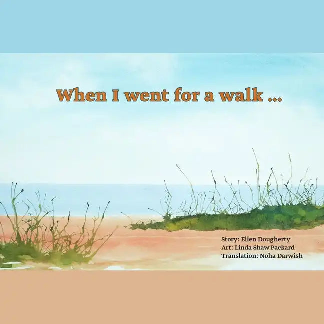 When I went for a walk ...: on the beach (Arabic and English version) - Paperback