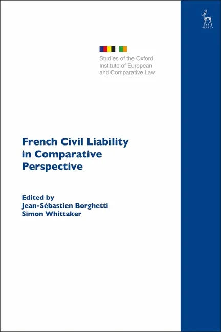 French Civil Liability in Comparative Perspective - Paperback