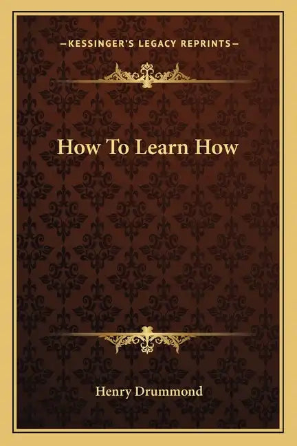 How to Learn How - Paperback