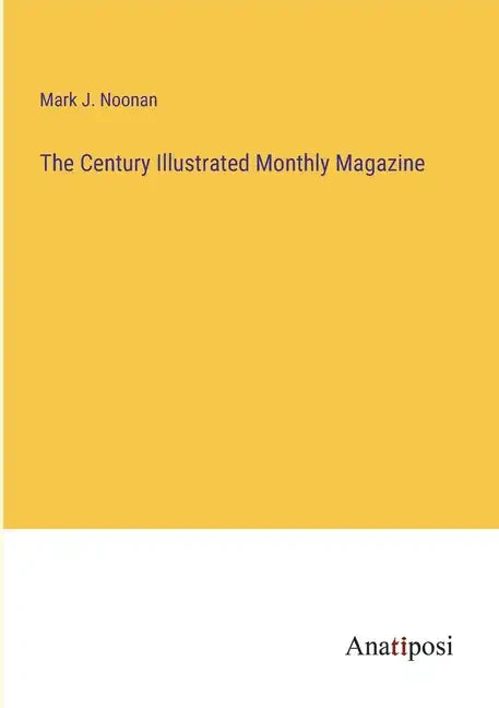 The Century Illustrated Monthly Magazine - Paperback