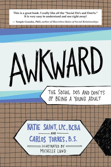 Awkward: The Social Dos and Don'ts of Being a Young Adult - Paperback
