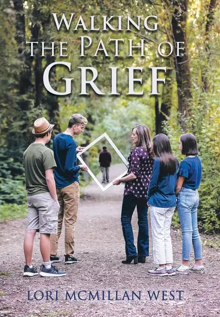 Walking the Path of Grief - Hardcover