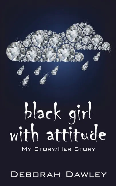 black girl with attitude: My Story/Her Story - Paperback