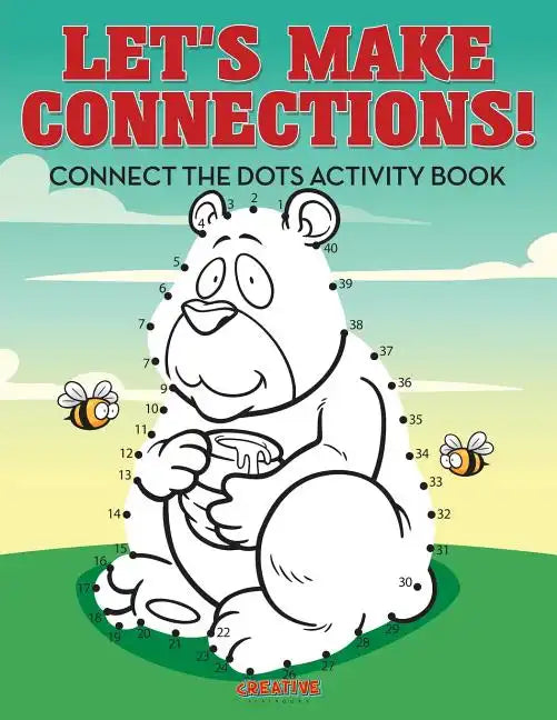 Let's Make Connections! Connect the Dots Activity Book - Paperback