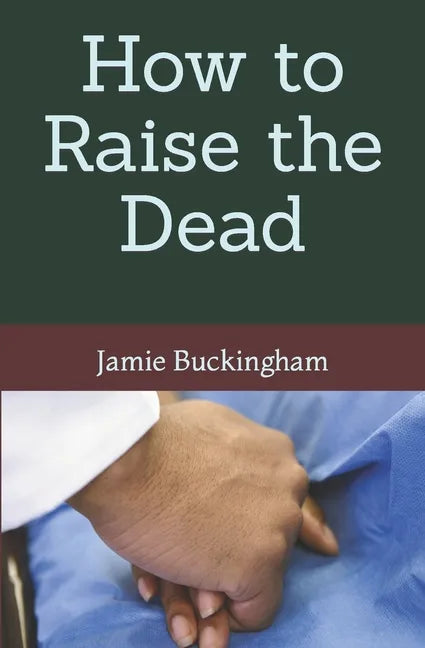 How to Raise the Dead - Paperback