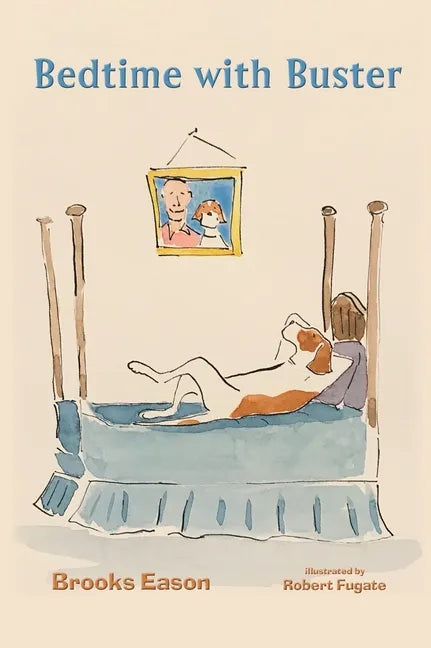 Bedtime with Buster: Children's Edition - Hardcover