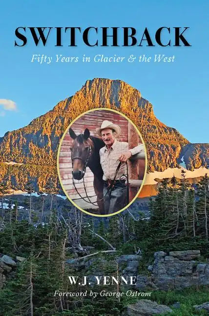 Switchback: Fifty Years in Glacier and the West - Paperback