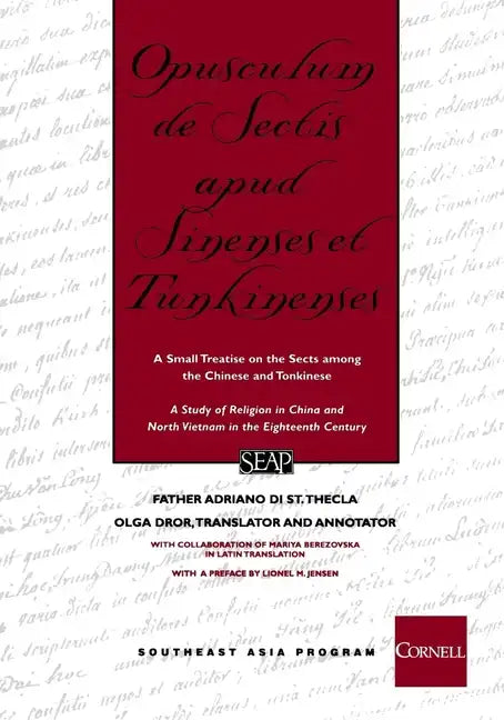 Opusculum de Sectis Apud Sinenses Et Tunkinenses: A Small Treatise on the Sects Among the Chinese and Tonkinese - Paperback