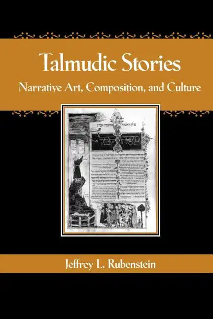 Talmudic Stories: Narrative Art, Composition, and Culture - Paperback