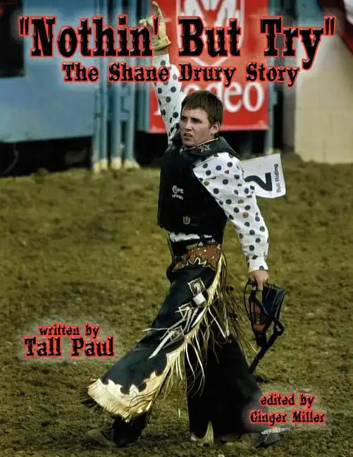 "Nothin' But Try": The Shane Drury Story - Paperback