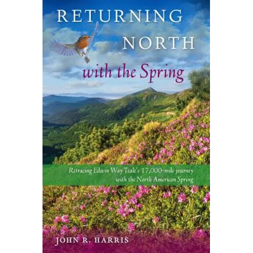Returning North with the Spring - Hardcover