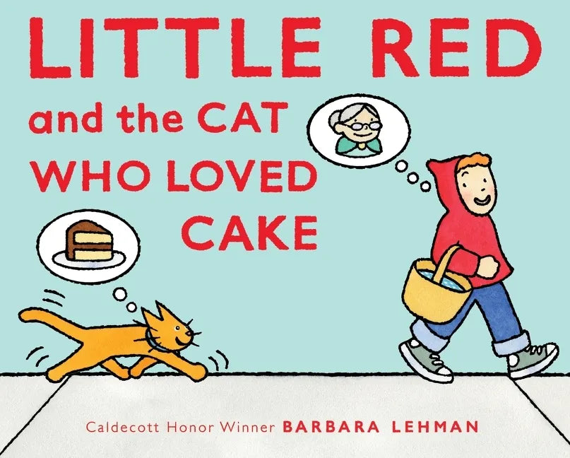 Little Red and the Cat Who Loved Cake - Hardcover