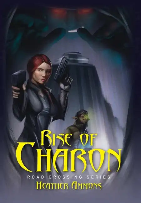 Rise of Charon: Road Crossing Series - Hardcover