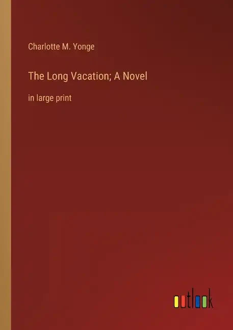 The Long Vacation; A Novel: in large print - Paperback