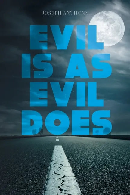 Evil is as Evil Does - Paperback