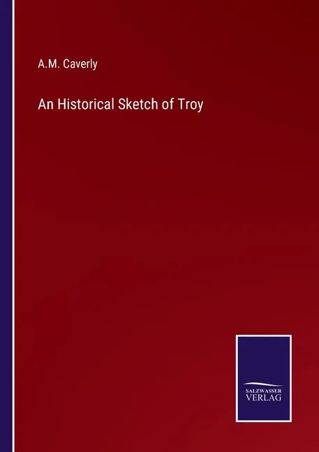 An Historical Sketch of Troy - Paperback
