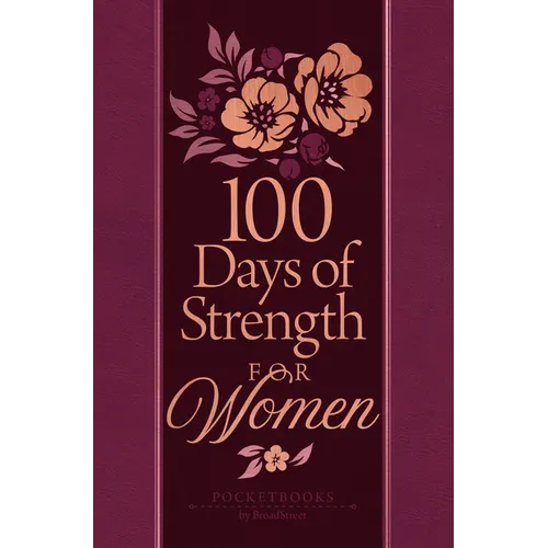 100 Days of Strength for Women: Pocketbooks by Broadstreet - Imitation Leather