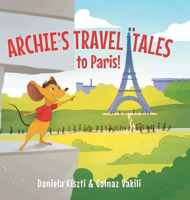 Archie's Travel Tales: To Paris - Hardcover