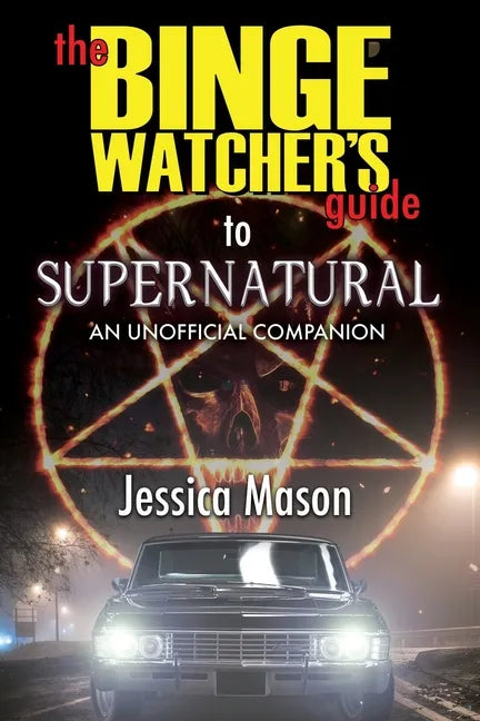 The Binge Watcher's Guide to Supernatural - Paperback