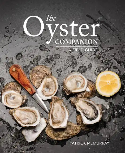 The Oyster Companion: A Field Guide - Paperback