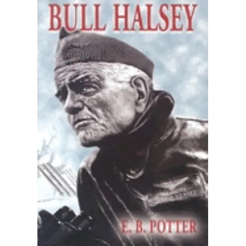 Bull Halsey: A Memoir - Paperback