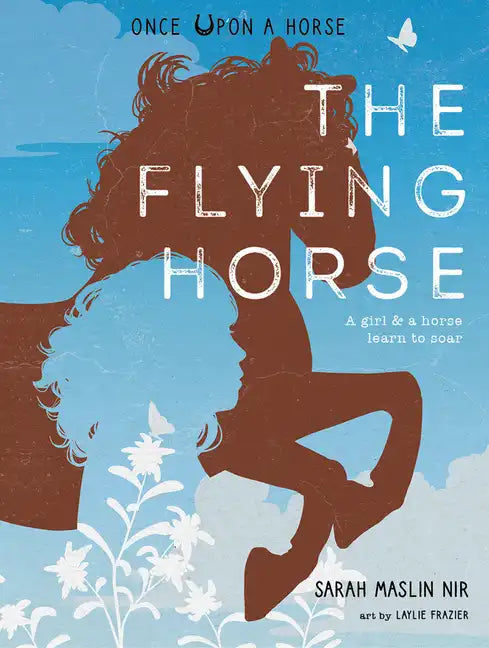 The Flying Horse (Once Upon a Horse #1) - Hardcover