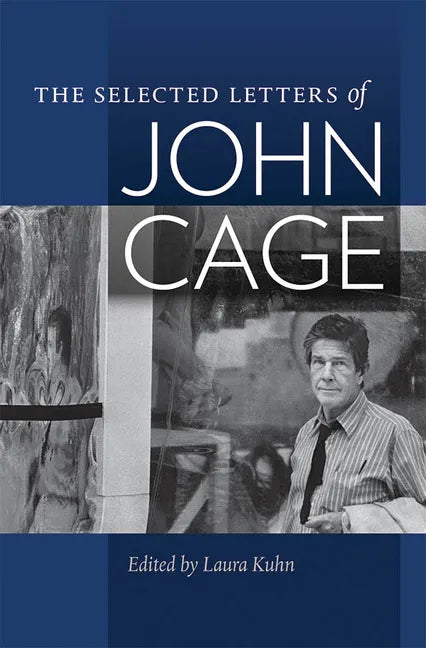 The Selected Letters of John Cage - Paperback