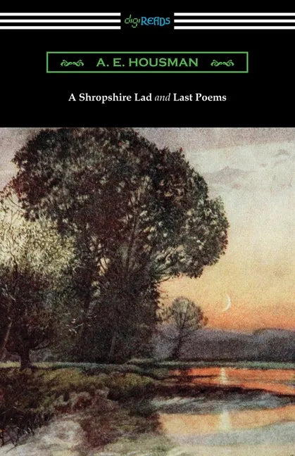 A Shropshire Lad and Last Poems - Paperback