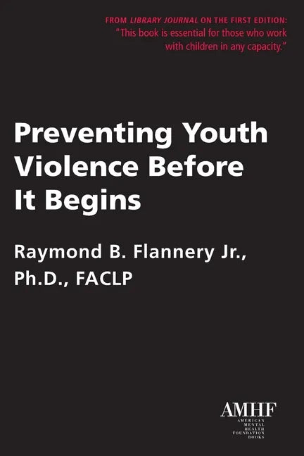 Preventing Youth Violence Before It Begins - Paperback
