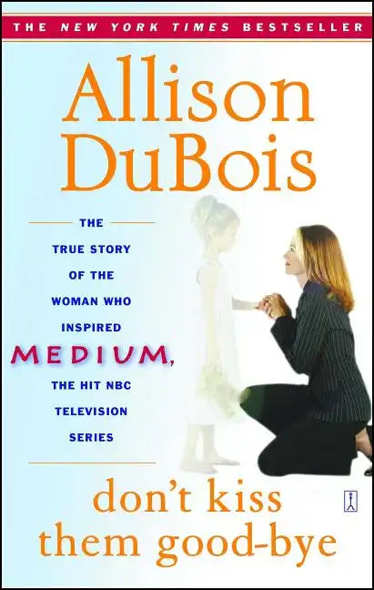 Don't Kiss Them Good-Bye - Paperback
