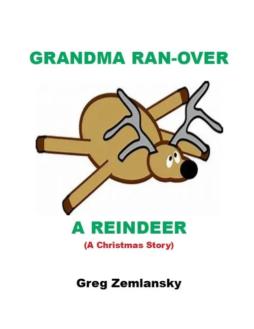 Grandma Ran-Over A Reindeer - Paperback