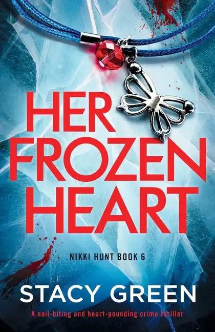 Her Frozen Heart: A nail-biting and heart-pounding crime thriller - Paperback