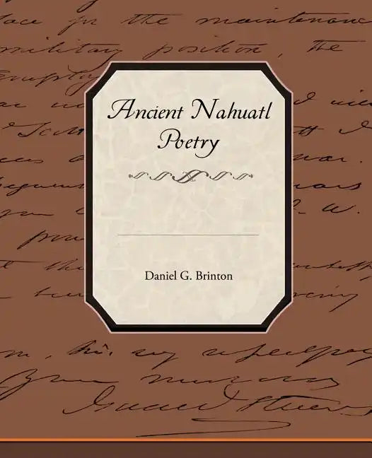 Ancient Nahuatl Poetry - Paperback