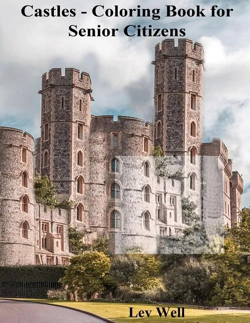 Castles - Coloring Book for Senior Citizens - Paperback