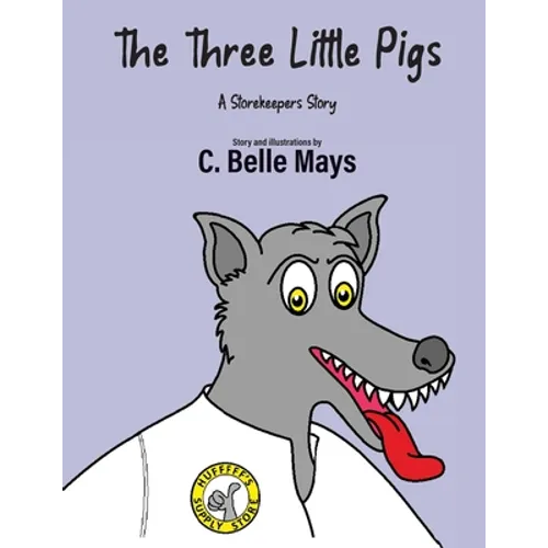 The Three Little Pigs: A Storekeeper's Story - Paperback
