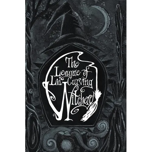 The League of Lid-Curving Witchery - Hardcover
