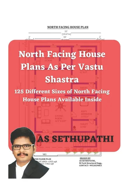 North Facing House Plans As Per Vastu Shastra: 125 Different Sizes of North Facing House Plans Available Inside - Paperback