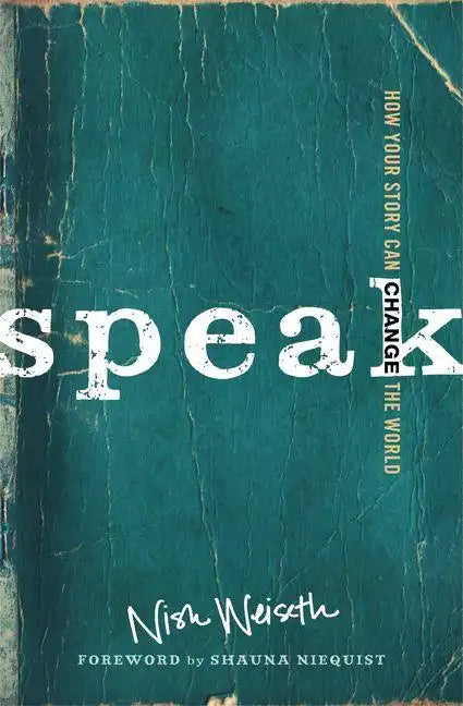 Speak: How Your Story Can Change the World - Paperback