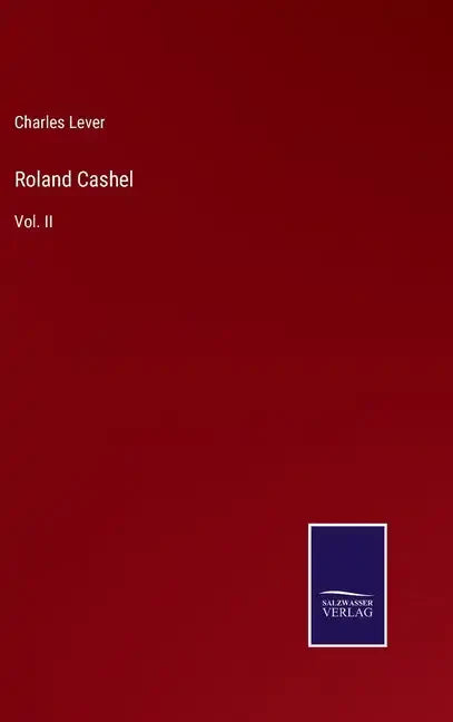 Roland Cashel: Vol. II - Hardcover