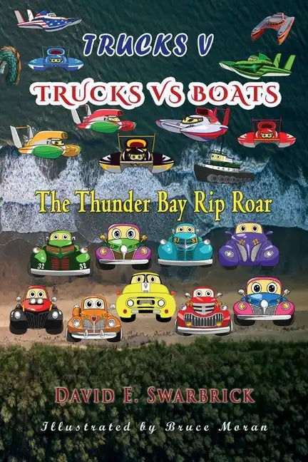 Trucks V: Trucks vs Boats: The Thunder Bay Rip Roar - Paperback