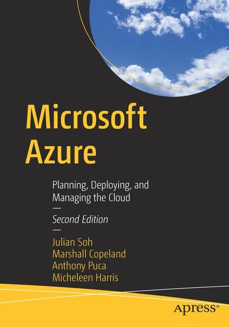 Microsoft Azure: Planning, Deploying, and Managing the Cloud - Paperback