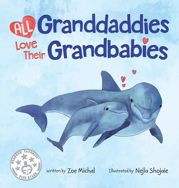 All Granddaddies Love Their Grandbabies - Hardcover